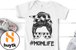 Mom Life, Soccer Lover, Mothers Day Design 22