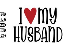 I Love My Husband Svg