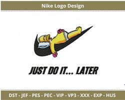 Just Do It Later Logo Embroidery Design - Symbol - Mark - Machine embroidery Pattern - Instant Download Machine Design