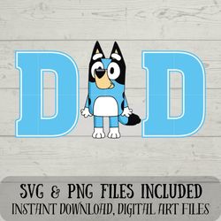 DAD SVG - Bluey SVG - Best Dad Svg - Digital Download Fun with Crafting - svg and png files included 1