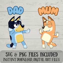 Mum and Dad SVG - Chilli and Bandit SVG - Bluey SVG - Blue Dog - Digital Download - Fun Crafting - svg and png included