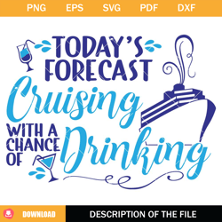 Todays Forecast Cruising With A Chance Of Drinking Svg