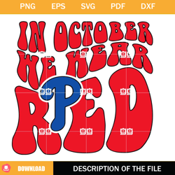 In October We Wear Red SVG, Philadelphia Baseball SVG, Take October Phillies SVG,NFL svg, NFL foodball