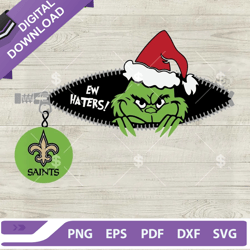 Ew Haters Grinch Christmas Saints SVG, The Grinch New Orleans Saints SVG, Saints Grinch,NFL svg, Football svg, super bow