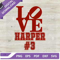 Love Harper 3 SVG, Love Bryce Harper 3 SVG, Bryce Harper SVG, Philadelphia Phillies SVG,NFL svg, Football svg, super bow