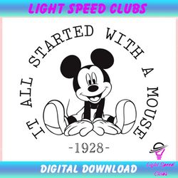 Funny Mickey It All Started With A Mouse 1928 ,Trending, Mothers day svg, Fathers day svg, Bluey svg, mom svg, dady svg.