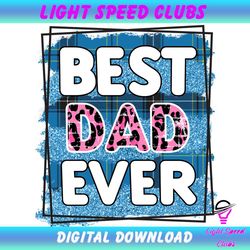 Best Dad Ever Design Watercolor Png Special Gift For Daddy