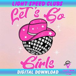 Let's Go Girls Disco Cowgirl Hat PNG