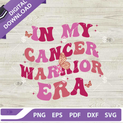 In My Cancer Warrior Era SVG, Breast Cancer Groovy SVG,Pink Ribbon Awareness SVG Cricut,NFL svg, Football svg, super bow