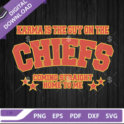 Karma Is The Guy On The Chiefs SVG cut file, Travis Kelce And Taylor Swift SVG,NFL svg, Football svg, super bowl svg
