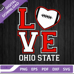 Love Ohio State SVG, Ohio State Buckeyes SVG, Love Ohio State Football SVG SVG,NFL svg, Football svg, super bowl svg