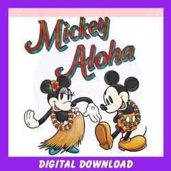 Funny Disney Mickey Aloha Hawaiian Travel ,Trending, Mothers day svg, Fathers day svg, Bluey svg, mom svg, dady svg.jpg