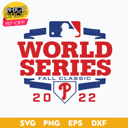 World Series Fall Classic Phillies  2022 SVG, Phillies SVG, MLB SVG, Sport Svg