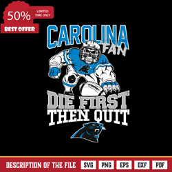 Carolina Panthers Fan Die First Then Quit Svg, Carolina Panthers Nfl Svg, Png, Dxf, Eps File