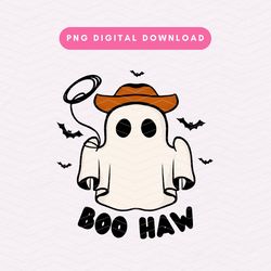 Boo Haw Cowboy Ghost PNG, Cowboy Ghost PNG, Trendy Halloween Sublimation Graphic