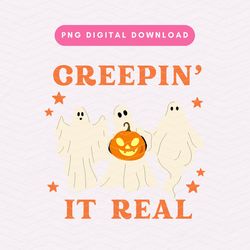 Creepin It Real PNG, Retro Halloween Ghost PNG, Spooky Ghost Sublimation Graphic, Digital Download