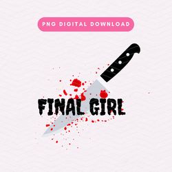 Final Girl PNG, Trendy Horror Movie PNG, Slasher Sublimation File