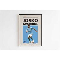 Josko Gvardiol Poster, Manchester City Poster, Josko Gvardiol