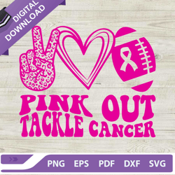Pink Out Tackle Cancer SVG, Breast Cancer Football SVG, Pink Out Rugby Football SVG,NFL svg, Football svg, super bowl sv