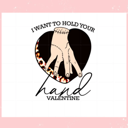 Hold Your Hand Valentine Wednesday , Valentine svg,Valentine day svg,Valentine day,Happy Valentine