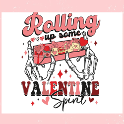 Rolling Up Some Valentine Spirit Skeleton Hand SVG, Valentine svg,Valentine day svg,Valentine day,Happy Valentine