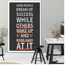 Some People, Dream Of Success, While Other, Wake Up, Work Hard At It, Success Quotes Canvas, Success Canvas, Motivationa