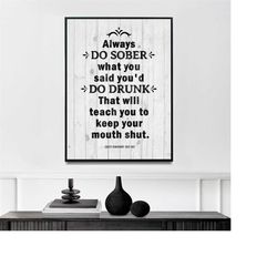 Always Do Sober | Vintage Poem Print | Poster | Poetry Poster | Literature | English | Famous Poetry