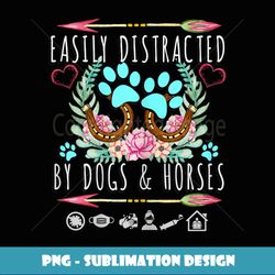 Easily Distracted By Horses Dogs Graphic - Sublimation-Ready PNG File