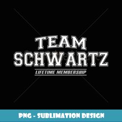 Team Schwartz Proud Family Surname, Last Name Gift - PNG Transparent Sublimation Design