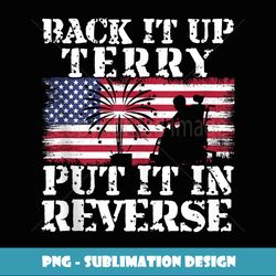 Lawd Back it up Terry Put it In Reverse 4th July birthday Tank Top - Digital Sublimation Download File