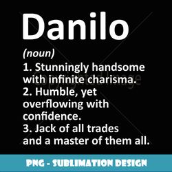 DANILO Definition Personalized Name Funny Birthday Gift Idea - High-Quality PNG Sublimation Download