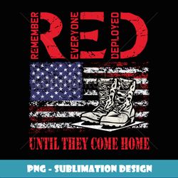 Remember Everyone Deployed RED Friday Veteran Retro USA Flag Long Sleeve - Decorative Sublimation PNG File