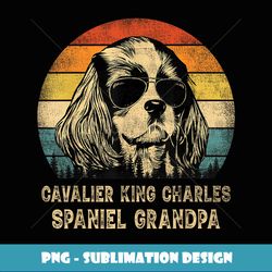 Cavalier King Charles Spaniel Grandpa Dog Father's Day - Premium PNG Sublimation File