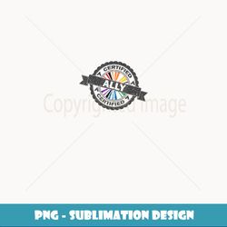 Certified LGBT Ally Pride Seal of Approval with Pride Flag - Creative Sublimation PNG Download
