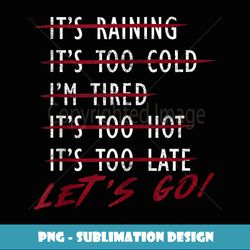 Funny Motivational Quote Gym Powerlifting Weightlifting - PNG Transparent Digital Download File for Sublimation