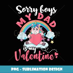 dad is my valentines day unicorn kids baby girl toddler gift - instant png sublimation download