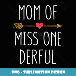 1 year old baby girl birthday for mom of miss onederful - unique sublimation png download