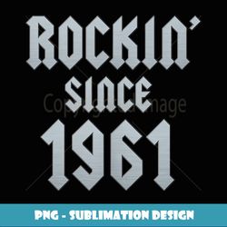 63 Year Old Classic Rock 1961 63rd Birthday - Premium Sublimation Digital Download