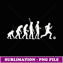 Funny Soccer Shows Evolution of Man to Soccer - Instant Sublimation Digital Download