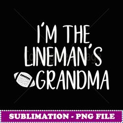 high school football season football lineman grandma - artistic sublimation digital file