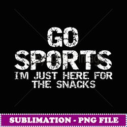 Womens Funny Game Day Quote Go Sports I'm Just Here for the Snacks - Retro PNG Sublimation Digital Download