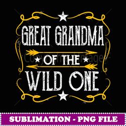 Great Grandma Of The Wild One - Aesthetic Sublimation Digital File