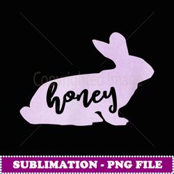 Honey Bunny T Rabbit Easter Gift - Special Edition Sublimation PNG File