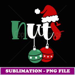 Chest Nuts Christmas Matching Couple Chestnuts Funny - Trendy Sublimation Digital Download