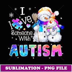 Christmas I Love Someone With Autism Awareness Support - Exclusive Sublimation Digital File