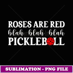 Pickleball Valentine Roses Are Red II - Trendy Sublimation Digital Download