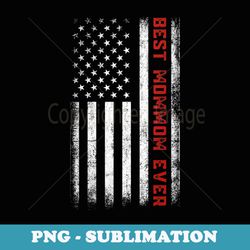 Womens Best Mommom Ever American Flag Patriotic Mommom Mother's Day - Artistic Sublimation Digital File