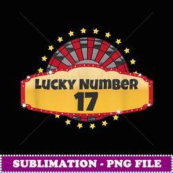 Lucky Number 17 Roulette Wheel Gambling Casino Spin Win Men - Exclusive Sublimation Digital File