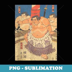 Sumo Wrestler Vintage Art I love Japanese Sumo Wrestling - Vintage Sublimation PNG Download