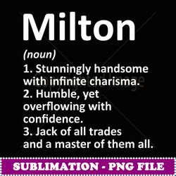 MILTON Definition Personalized Name Funny Birthday Gift Idea - Instant PNG Sublimation Download